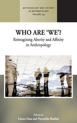 Who are 'We'?: Reimagining Alterity and Affinity in Anthropology