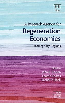Research Agenda for Regeneration Economies: Reading City-Regions