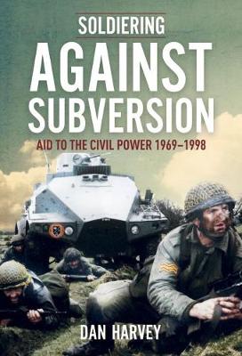 Soldiering Against Subversion: The Irish Defence Forces and Internal Security During the Troubles, 19691998