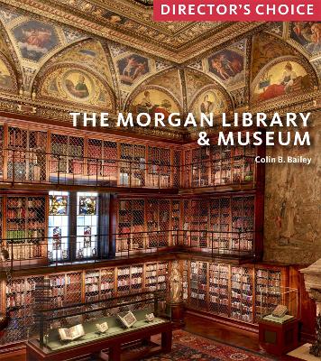 Morgan Library & Museum: Directors Choice