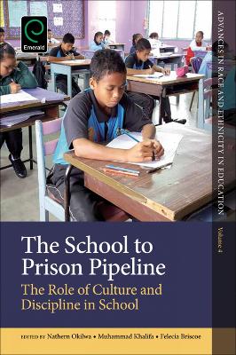 School to Prison Pipeline: The Role of Culture and Discipline in School