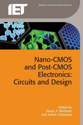 Nano-CMOS and Post-CMOS Electronics: Circuits and design, Volume 2