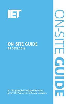 On-Site Guide (BS 7671:2018) 7th edition