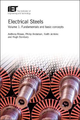 Electrical Steels: Fundamentals and basic concepts, Volume 1