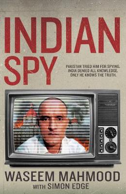 Indian Spy: Pakistan tried him for espionage. India denied all knowledge. Only he knows  the truth