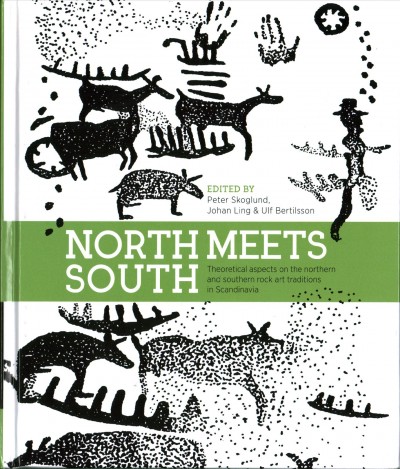 North Meets South: Theoretical Aspects on the Northern and Southern Rock Art Traditions in  Scandinavia