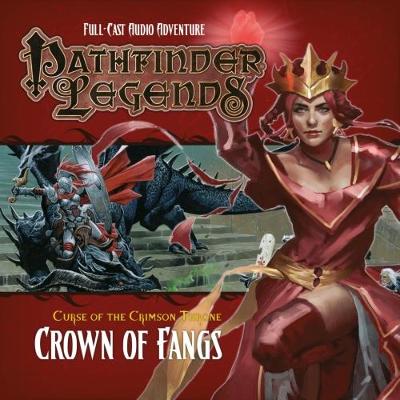 Pathfinder Legends - Curse of the Crimson Throne, 3.6, Crown of Fangs