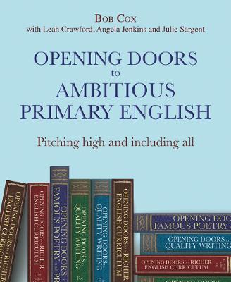Opening Doors to Ambitious Primary EnglishPitching high and including all