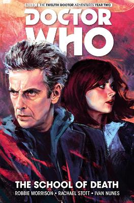Doctor Who: The Twelfth Doctor - Volume 4: The School of Death: The Twelfth Doctor Volume 4