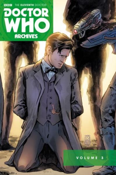 Doctor Who: The Eleventh Doctor Archives Omnibus: The Eleventh Doctor Archives Volume 3