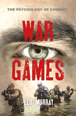 War Games: The Psychology of Combat