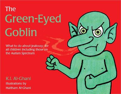 Green-Eyed Goblin: What to do about jealousy - for all children including those on the Autism  Spectrum