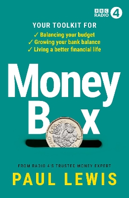 Money Box: Your toolkit for balancing your budget, growing your bank balance and living  a better financial life