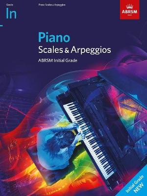 Piano Scales & Arpeggios from 2021 - Initial Grade Initial