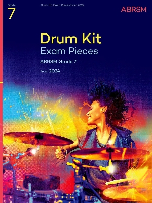 Drum Kit Exam Pieces, Grade 7, from 2024
