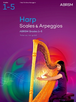 Scales and Arpeggios for Harp, ABRSM Gr 1-5, 2025