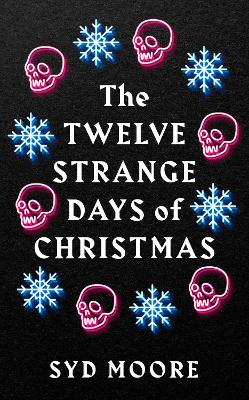 Twelve Strange Days of Christmas