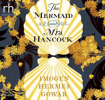Mermaid And Mrs Hancock Unabridged edition