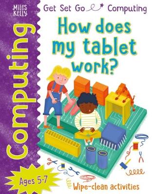Get Set Go: Computing  How does my tablet work?