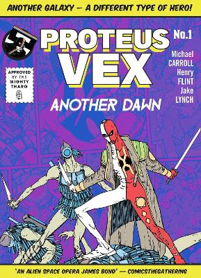 Proteus Vex: Another Dawn, Volume 1