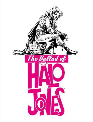Ballad of Halo Jones: Full Colour Omnibus Edition: WEBSHOP EXCLUSIVE HARDCOVER