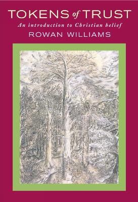 Tokens of Trust: An Introduction to Christian Belief