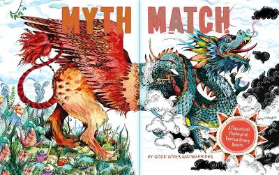 Myth Match: A Fantastical Flipbook of Extraordinary Beasts