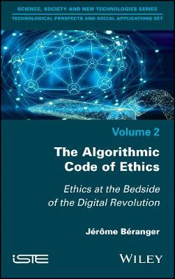 Algorithmic Code of Ethics - Ethics at Bedside  of the Digital Revolution: Ethics at the Bedside of the Digital Revolution