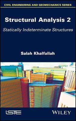 Structural Analysis 2 - Statically Indeterminate Structures: Statically Indeterminate Structures