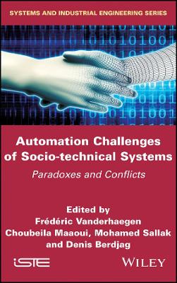 Automation Challenges of Socio-technical Systems: Paradoxes and Conflicts
