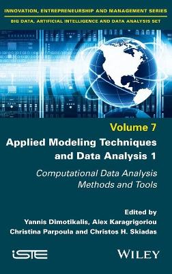 Applied Modeling Techniques and Data Analysis 1 - Computational Data   Analysis Methods and Tools: Computational Data Analysis Methods and Tools