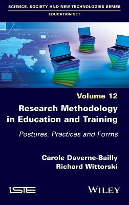 Research Methodology in Education and Training - Postures, Practices and   Forms, Volume 12: Postures, Practices and Forms, Volume 12