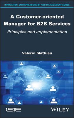 Customer-oriented Manager for B2B Services: Principles and Implementation