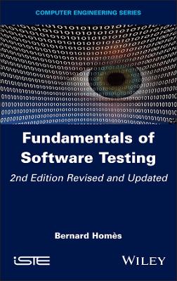 Fundamentals of Software Testing 2nd Edition, Revised and Updated