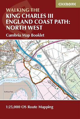 Walking the King Charles III England Coast Path: North West - Cumbria Map  Booklet: 1:25,000 OS Route Map Booklet