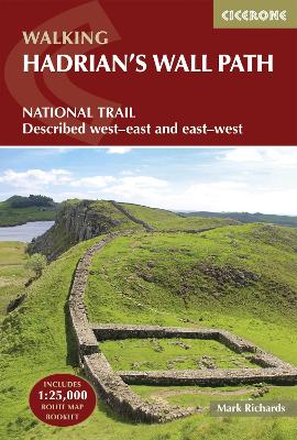 Hadrian's Wall Path: National Trail: Described west-east and east-west 4th Revised edition