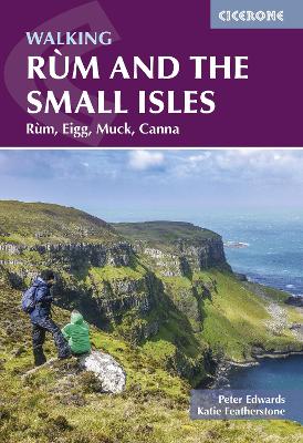 Walking Rum and the Small Isles: Rum, Eigg, Muck, Canna 2nd Revised edition