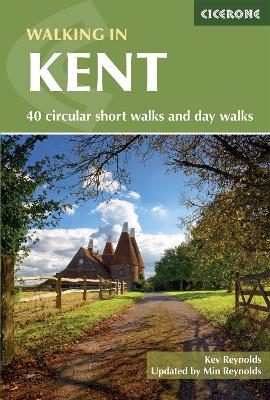 Walking in Kent: 40 circular short walks and day walks 5th Revised edition