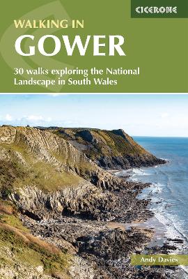 Walking in Gower: 30 walks exploring the National Landscape in South Wales 3rd Revised edition