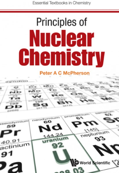 Principles Of Nuclear Chemistry