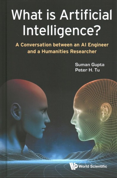 What Is Artificial Intelligence?: A Conversation Between An Ai Engineer And A Humanities Researcher