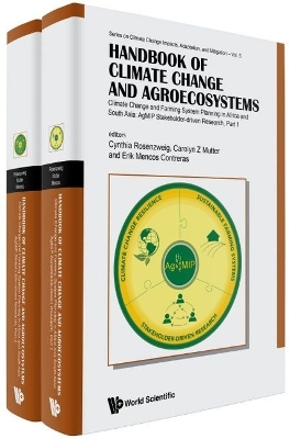 Handbook Of Climate Change And Agroecosystems - Climate Change And Farming  System Planning In Africa And South Asia: Agmip Stakeholder-driven Research (In 2 Parts)
