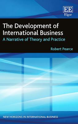 Development of International Business: A Narrative of Theory and Practice