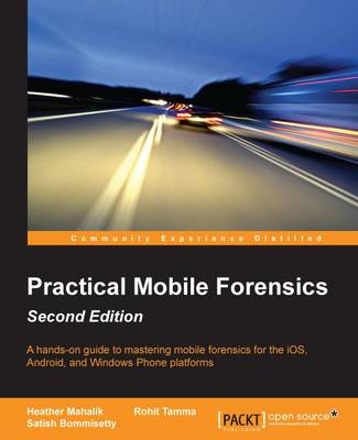Practical Mobile Forensics - 2nd Revised edition