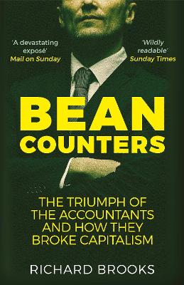 Bean Counters: The Triumph of the Accountants and How They Broke Capitalism Main