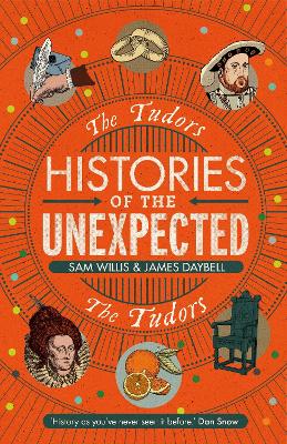 Histories of the Unexpected: The Tudors