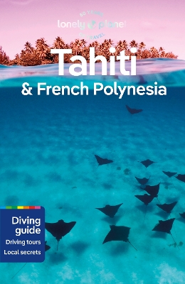 Lonely Planet Tahiti & French Polynesia 11th edition