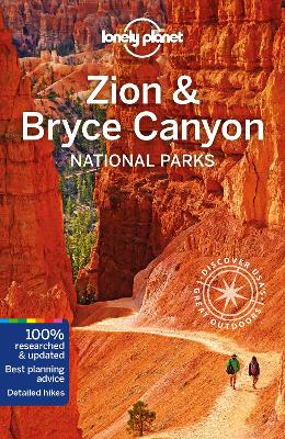 Lonely Planet Zion & Bryce Canyon National Parks 4th edition