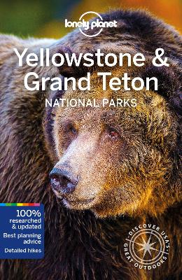Lonely Planet Yellowstone & Grand Teton National Parks 5th edition