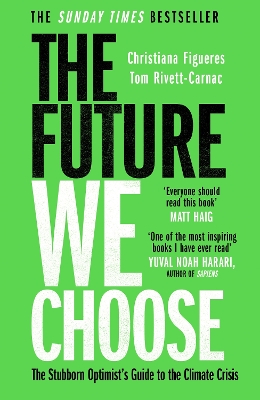 Future We Choose: 'Everyone should read this book' MATT HAIG